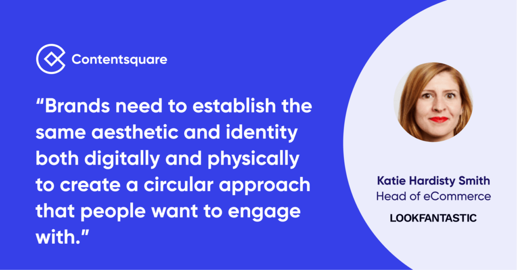 An image with a quote from Katie Smith, Head of eCommerce at Look Fantastic on how brands must establish a digital and physical presence.